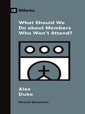 cover image of What Should We Do about Members Who Won't Attend?